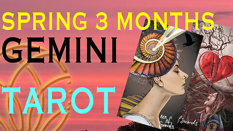 GEMINI EQUINOX TAROT 3 MONTH READING THESE THINGS NEED TO BE ADDRESSED IF YOU WANT TO BE FREE