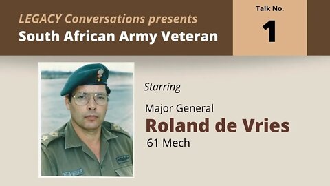 Legacy Conversations – SADF – Roland de Vries - Episode 1 – Community Safety