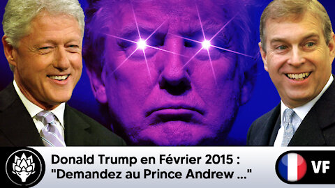 Trump en Fév 2015 : "Demandez au Prince Andrew..." #JeffreyEpstein #BillClinton