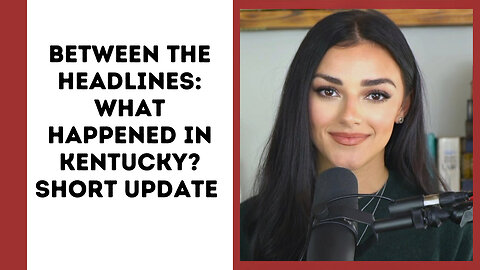 Between the Headlines with Alexis Wilkins SHORT Kentucky Update