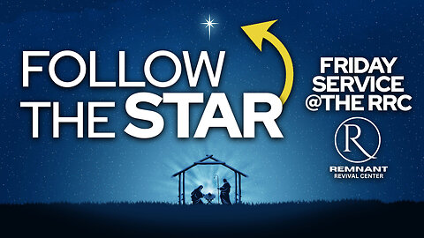 🙏 Friday Service @ The RRC • Follow the Star 🙏