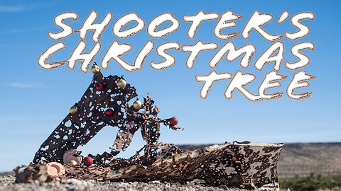 Shooter's Christmas Tree - A Seasonal Shooting Special