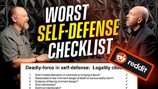 Worst Self-Defense Checklist From Reddit? (We Asked A REAL Criminal Defense Attorney To Verify...)