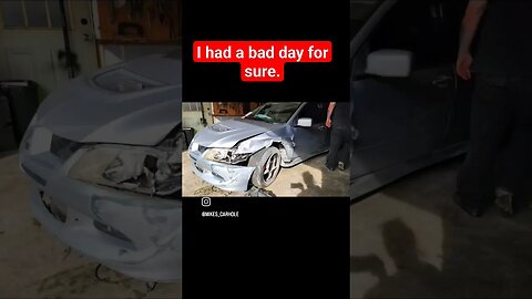 Evo and I had a bad day for sure. #car #crash #sad #rebuild