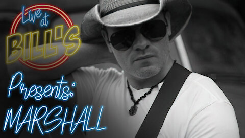 Live at Bill’s Episode 26 : Marshall