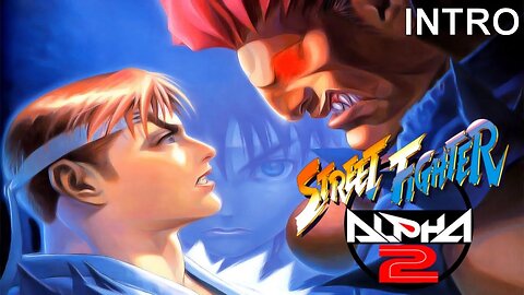 Street Fighter Alpha 2 - Intro (PS4)