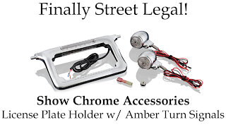 Finally Street Legal! Discussing the Show Chrome Accessories 16-133A