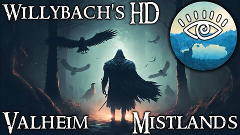 Willybach's HD Valheim - Mistlands Update Trailer / Kala - Danheim