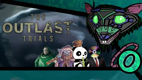 [Vermin] THE OUTLAST TRIALS WIT' LADS [Introduction] | "Getting sent to therapy with the boys"