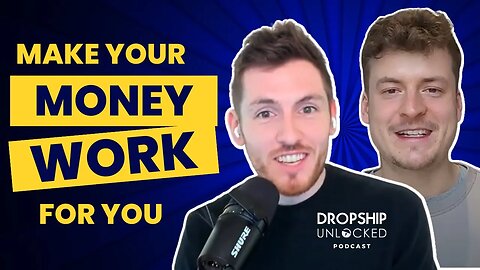 Investing A Lump Sum For Financial Freedom (Dropship Unlocked Podcast Episode 18)