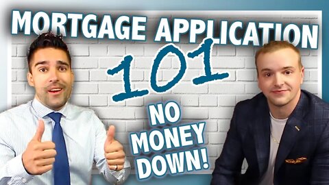 How to Fill Out a Mortgage Application | Do NO MONEY DOWN Loans Exist?