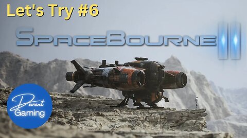 SpaceBourne 2 EP #6 | Fixing Drane & Faceoff with a Giant Mech Unit | Let's Play!