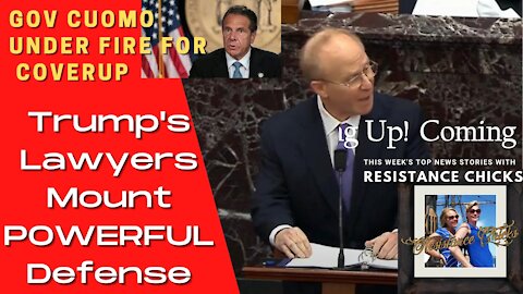 TRUMP'S LAWYERS MOUNT POWERFUL DEFENSE, GOV CUOMO UNDER FIRE FOR COVER UP 2/12/21