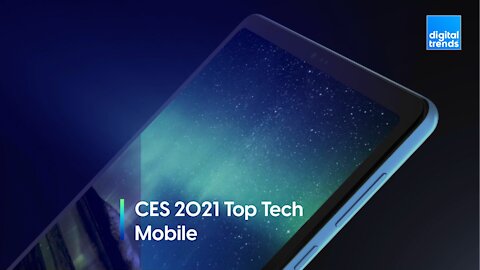 Digital Trends at CES 2021 - Top Tech Awards - Mobile