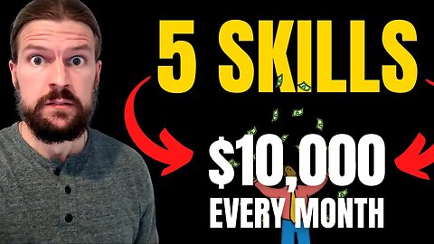 5 High Income Skills To Make $10,000/Month Online