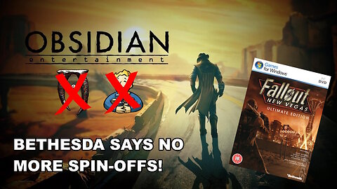 Bethesda Says No To Obsidian - No Future For A Spin Off Elder Scrolls and No Fallout New Vegas 2!
