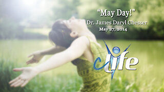 "May Day!" James Daryl Chesser May 27, 2014