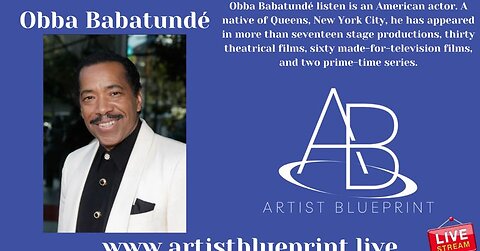 Artist Blueprint - Obba Babatundé - February 27th 2024