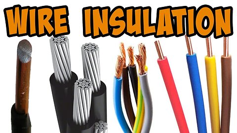 Why Knowing WIRE INSULATION Types Is Crucial