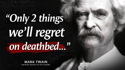 36 Quotes from MARK TWAIN that will help you to get SUCCESS in your life! | Life-Changing Quotes
