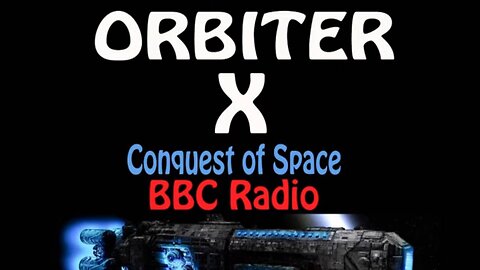 Orbiter X Radio BBC ep08 Marooned in Space