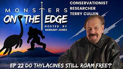 Do Thylacines still roam free? | Monsters on the Edge #22