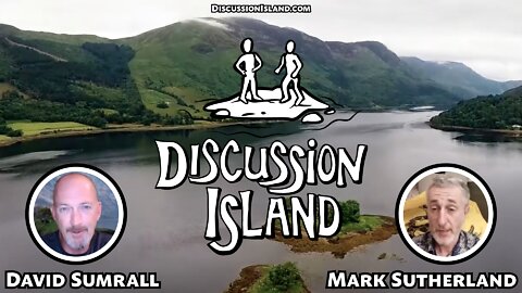 Discussion Island Episode 59 Mark Sutherland 01/15/2022