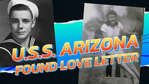 USS Arizona Love Letter Found from Sailor to Sweetheart written before Dec 7th Pearl Harbor attack!