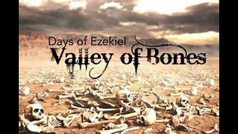WORLD WAR 3 EZEKIELS DRY BONE PROPHECY