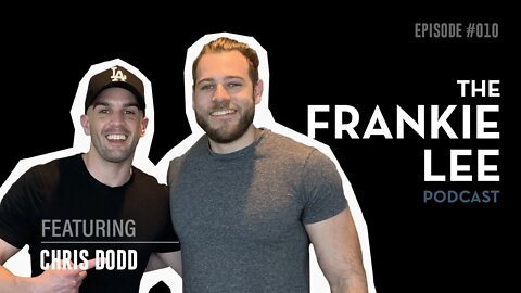 Chris Dodd - Freelance to Freedom - The Frankie Lee Podcast #010