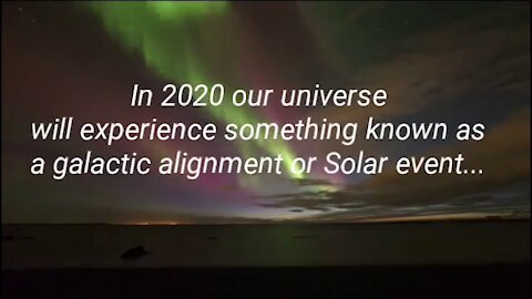 2020 - NEW CLEAR SOLAR EVENT - NEW AGE - NEW WORLD ORDER - NEW EARTH