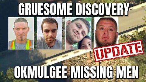OKMULGEE MISSING MYSTERY - Multiple Human Remains FOUND in RIVER - UPDATE FROM AUTHORITIES