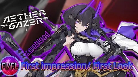 First Impression | Aether Gazer