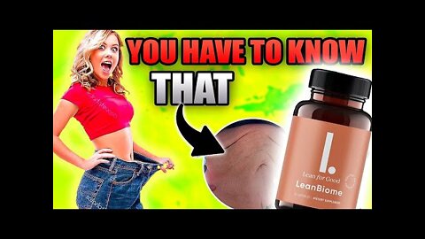 LEANBIOME REVIEW 2022 🔴 THE ONLY TRUTH!! LeanBioMe Supplement Reviews - LeanBioMe Capsule