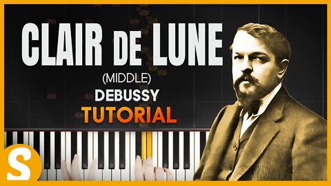How to play "CLAIR DE LUNE " [Middle] by Debussy | Smart Classical Piano
