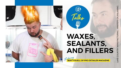 Car Wax vs Sealants vs Ceramics | LC Talks with PRO Detailer Magazine Ep. 07