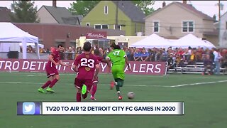 TV20 to air 12 Detroit City FC matches in 2020