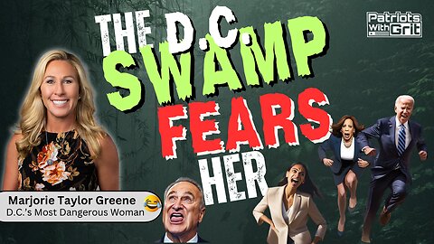 The D.C. Swamp Fears Her | Majorie Taylor Greene