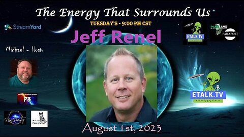The Energy That Surrounds Us: Episode Twenty-Nine with special guest Jeff Renel