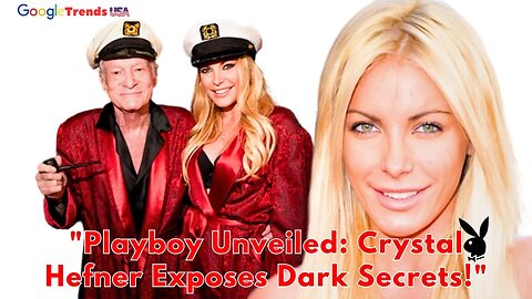 Inside Playboy's Dark Secrets Crystal Hefner's Explosive Memoir Exposed!