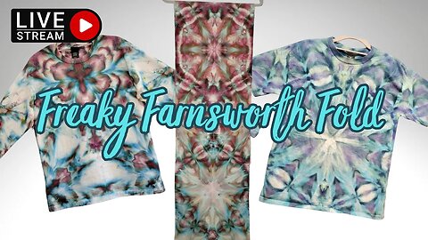 Tie-Dye Designs: Live-stream Ep. 20 Part Two (Due to technical difficulties) FFF w/Margo Farnsworth