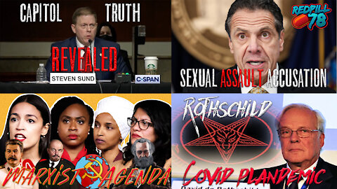 Cuomo Sexual Assault, Marxist Agenda Enacted, Capitol Police Chief Reveals Jan. 6 TRUTH