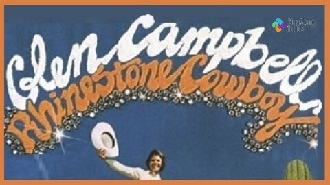 Glen Campbell - "Rhinestone Cowboy" with Lyrics
