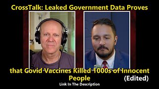 Leaked Government Data Proves that Covid Vaccines Killed 1000s of Innocent People (Edited)