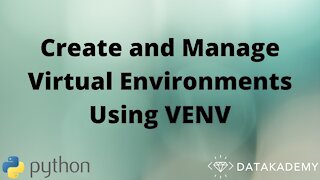 Create and Manage Virtual Environments Using VENV