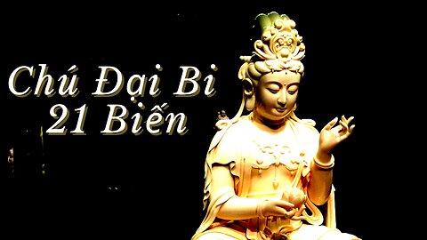 Chú Đại Bi 21 Biến