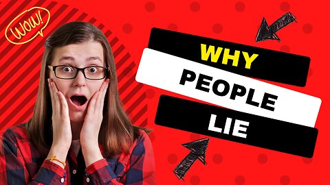 The Psychology Behind Lies : Unveiling The Truth