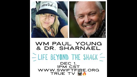 Paul Young Author of the Shack & Dr Sharnael