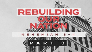 Rebuilding our Nation (Part 3) - Rick Brown