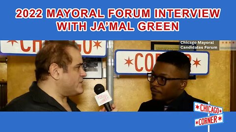 2022 Chicago Mayoral Forum Interview with Ja'Mal Green